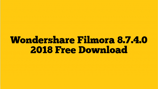 Wondershare Filmora 8.7.4 download